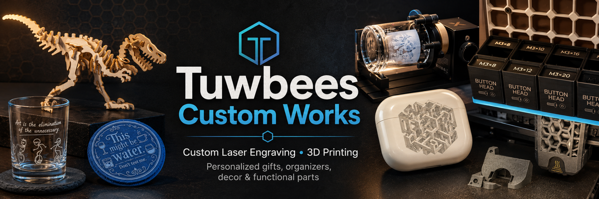 Tuwbees Custom Works — custom laser engraving and 3D printing, featuring engraved glassware, a coaster, an AirPods case, a wooden dinosaur and organizers.